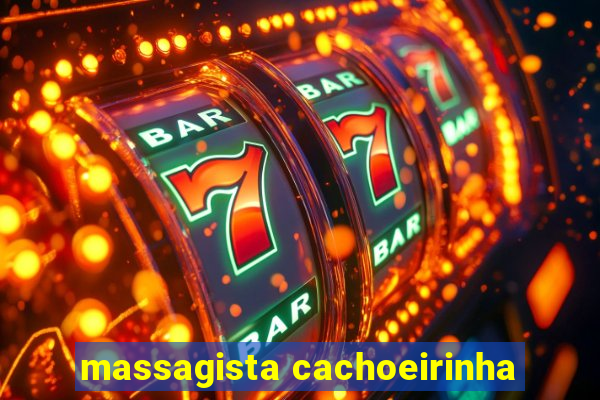 massagista cachoeirinha